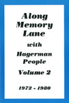 Along Memory Lane with Hagerman People Volume 2 1972 -1980