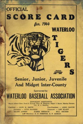 Official scorecard for 1944 Waterloo Tigers senior, junior, juvenile and midget inter-county : sponsored by Waterloo Baseball Association