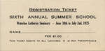 Sixth annual Summer School registration ticket, 1925