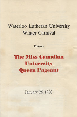 Waterloo Lutheran University presents the Miss Canadian University Queen Pageant, January 26, 1968