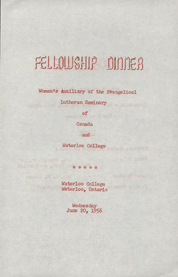 Women's Auxiliary of the Evangelical Lutheran Seminary of Canada and Waterloo College fellowship dinner program, 1956