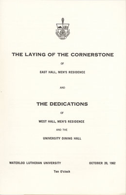 The laying of the cornerstone of the East Hall men's residence and dedications of the West Hall men's residence and Dining Hall program, 1962