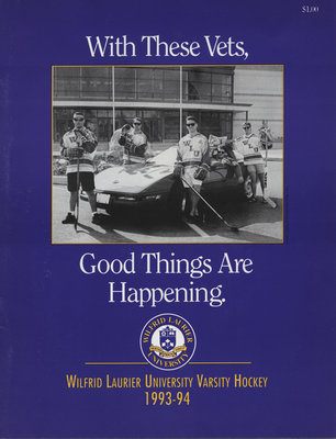 Wilfrid Laurier University Varsity Hockey 1993-94 : with these vets, good things are happening