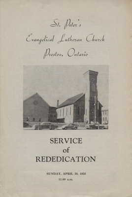 Service of Rededication : St. Peter's Evangelical Lutheran Church, Preston, Ontario