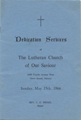 Dedication services of The Lutheran Church of Our Saviour : Sunday, May 15th, 1966