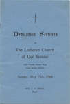 Dedication services of The Lutheran Church of Our Saviour : Sunday, May 15th, 1966