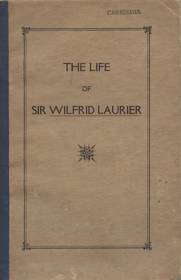 The life of Sir Wilfrid Laurier