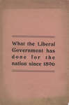 What the Liberal government has done for the nation since 1896