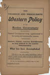 The vigorous and progressive western policy of the Borden government (revised edition) : national development being supplemented in far-seeing and statesmanlike manner