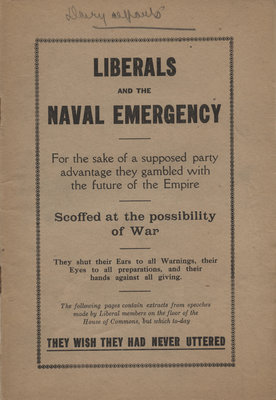 Liberals and the naval emergency : for the sake of the supposed party advantage they gambled with the future of the Empire