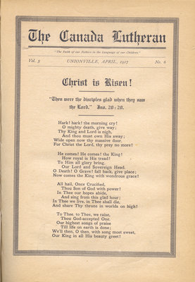 The Canada Lutheran, vol. 5, no. 6, April 1917