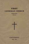 First Lutheran Church, Toronto, Ontario : centennial, 1851-1951