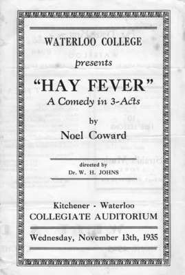 Waterloo College presents Hay Fever : a comedy in 3-Acts by Noel Coward