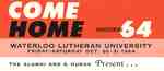 Come home : Homecoming 64 : Waterloo Lutheran University, Friday-Saturday Oct. 30-31 1964