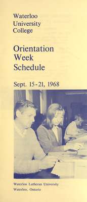 Waterloo University College Orientation Week schedule : September 15-21, 1968