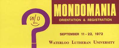 Mondomania orientation & registration, September 11-22, 1972 : Waterloo Lutheran University