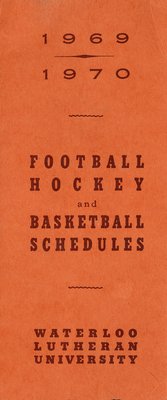 1969-1970 Football, hockey and basketball schedules : Waterloo Lutheran University