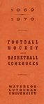 1969-1970 Football, hockey and basketball schedules : Waterloo Lutheran University