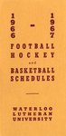 1966-1967 Football, hockey and basketball schedules : Waterloo Lutheran University