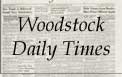 Woodstock Daily Times
