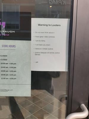 Jeff Alpaugh Custom's Warning to Looters Sign, Waterloo