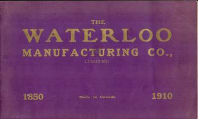 Waterloo Manufacturing Company Limited 1910 Catalogue