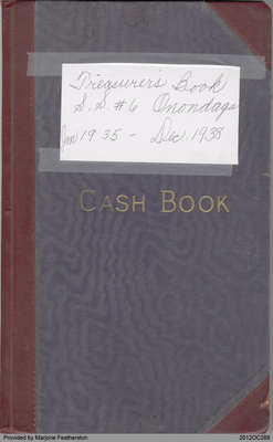 Treasurers Book of Onondaga School Section No. 6, 1935-1938