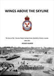 Wings above the Skyline: The Story of No. 5 Service Flying Training School, Brantford, Ontario, Canada, 1940-1944