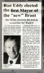 Ron Eddy elected the first Mayor of the "new" Brant