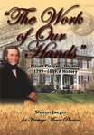 The Work of Our Hands: A History of Mount Pleasant, 1799~1899