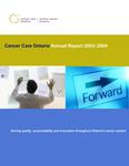 Annual report / Cancer Care Ontario. 2003 - 2004