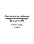 Rapport annuel / Commission de règlement des griefs des employés de la Couronne. 2014 - 2015