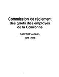 Rapport annuel / Commission de règlement des griefs des employés de la Couronne. 2015 - 2016