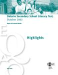 EQAO's provincial secondary school report : results of the grade 9 assessment of mathematics and the Ontario Secondary School Literacy Test (OSSLT), ...  Highlights [2003]