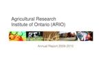 Annual report / Agricultural Research Institute of Ontario. 2009 - 2010