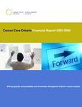 Cancer Care Ontario financial statements ... / [Office of the Provincial Auditor of Ontario]. 2003 - 2004