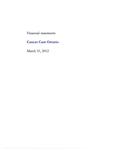 Cancer Care Ontario financial statements ... / [Office of the Provincial Auditor of Ontario]. 2011 - 2012