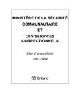 Plan d'accessibilité (LPHO) ... Ministère de la sécurité communautaire et des services correctionnels. 2003 - 04