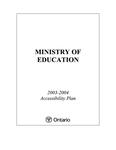 Accessibility plan ... Ministry of Education. 2003 - 2004