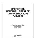 Plan d'accessibilité ... Ministère du renouvellement de l'infrastructure publique. 2004 - 05
