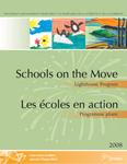 Schools on the move : lighthouse program. 2008