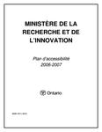 Plan d'accessibilité ... Ministère de la recherche et de l'innovation. 2006 - 07