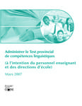Comment administrer le TPCL : Test provincial de compétences linguistiques (TPCL) 2007