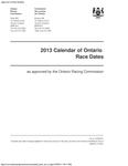 Calendar of Ontario race dates Ontario Racing Commission. 2013
