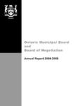 Annual report / Ontario Municipal Board 2004 - 2005