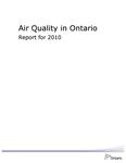 Air quality in Ontario .... report 2010