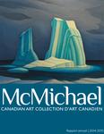 Rapport annuel / Collection McMichael d'art canadien. 2014 - 2015