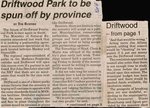 Driftwood Park to be Spun off by Province