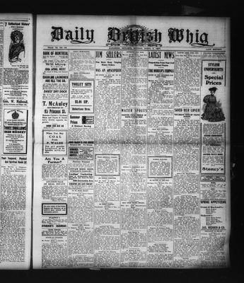 Daily British Whig (1850), 8 Apr 1907