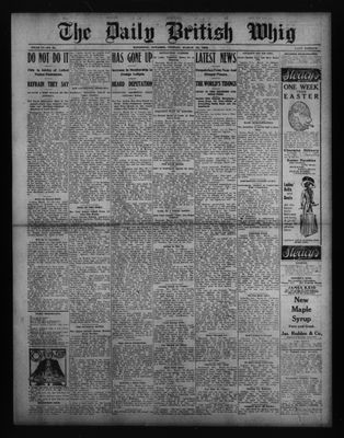 Daily British Whig (1850), 18 Mar 1910